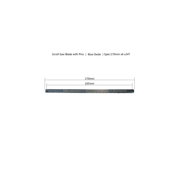 Scroll Saw Blade with Pins (Blue Oxide)Spec:170mmx6x24T Cutting wood,Plastic,Low-hardness metal