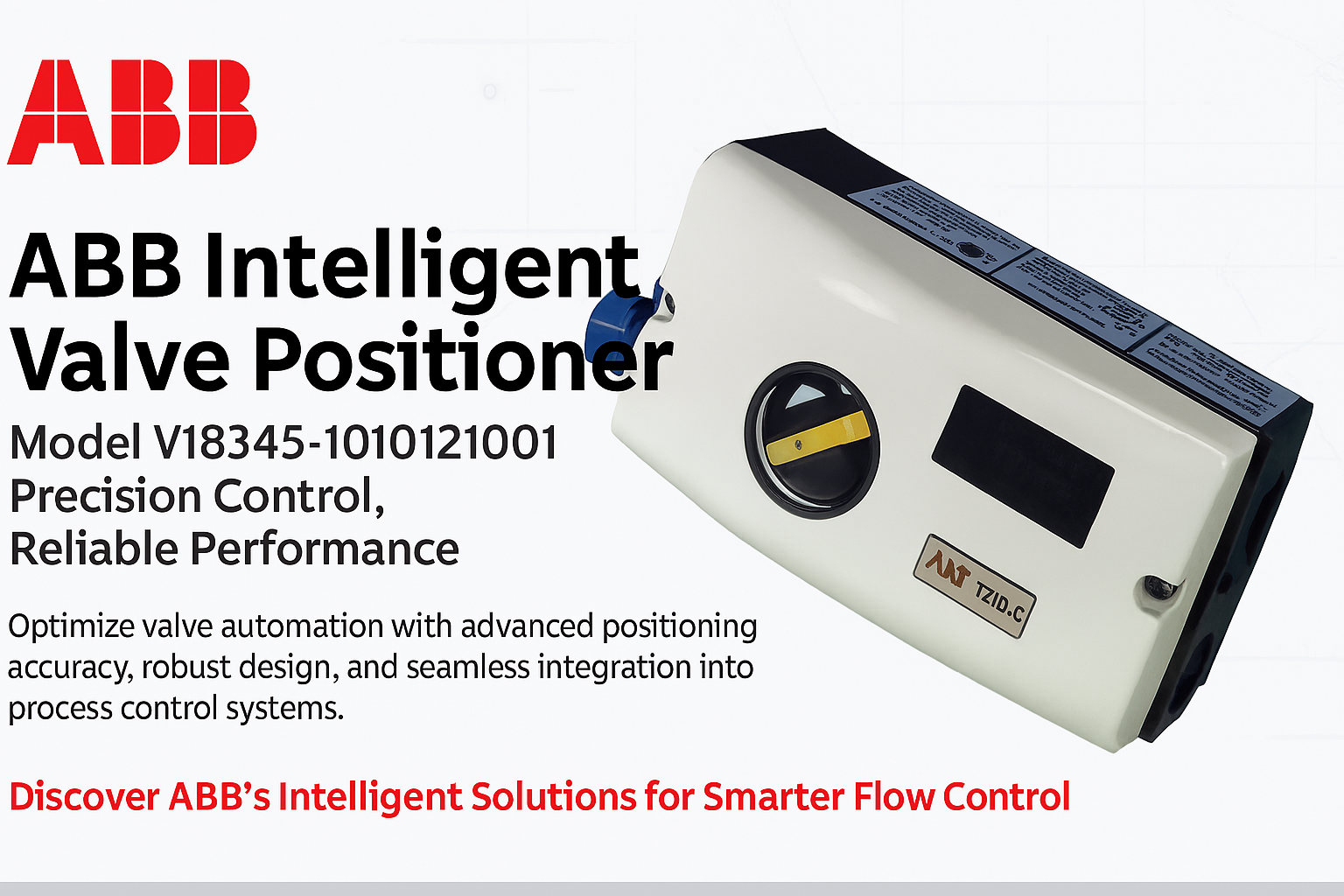 V18345-1010121001 ABB Valve Positioner Intelligent Valve Positioner